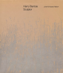 Harry Bertoia, Sculptor, Paperback / softback Book Harry Bertoia, Sculptor, Paperback / softback Book