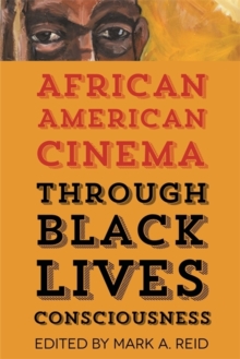 African American Cinema through Black Lives Consciousness, Hardback Book African American Cinema through Black Lives Consciousness, Hardback Book