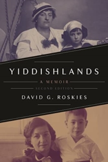 Yiddishlands : A Memoir