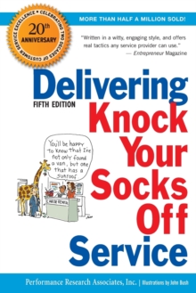 Delivering Knock Your Socks Off Service, Paperback / softback Book Delivering Knock Your Socks Off Service, Paperback / softback Book