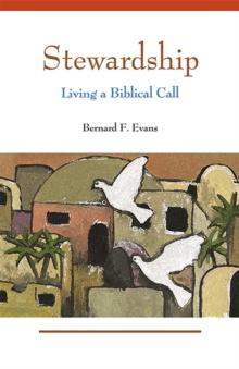 Stewardship : Living a Biblical Call