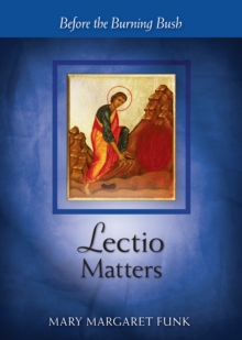 Lectio Matters : Before the Burning Bush