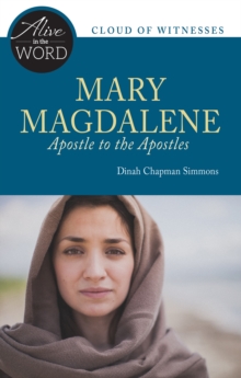 Mary Magdalene, Apostle to the Apostles