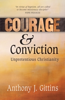 Courage and Conviction : Unpretentious Christianity