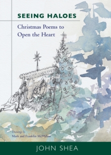 Seeing Haloes : Christmas Poems to Open the Heart