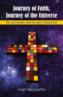 Journey of Faith, Journey of the Universe : The Lectionary and the New Cosmology