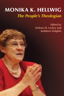 Monika K. Hellwig : The People's Theologian