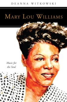 Mary Lou Williams : Music for the Soul