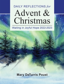 Waiting in Joyful Hope : Daily Reflections for Advent and Christmas 2022-2023