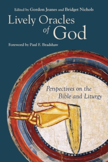 Lively Oracles of God : Perspectives on the Bible and Liturgy