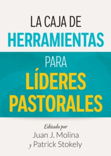 La Caja de Herramientas para Lideres Pastorales