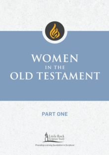 Women in the Old Testament, Part One