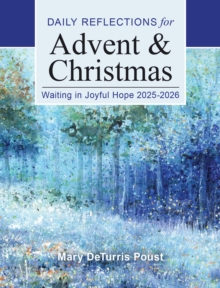 Waiting in Joyful Hope 2025-2026 : Daily Reflections for Advent and Christmas
