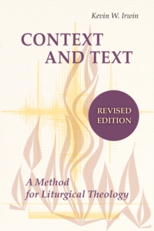 Context and Text : A Method for Liturgical Theology