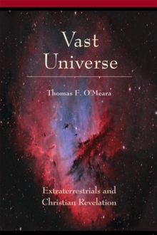 Vast Universe : Extraterrestrials and Christian Revelation