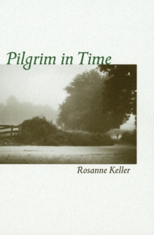 Pilgrim in Time : Mindful Journeys to Encounter the Sacred