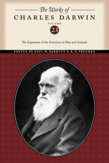 The Works of Charles Darwin, Volume 23 : The Expression of the Emotions in Man and Animals, Paperback Book The Works of Charles Darwin, Volume 23 : The Expression of the Emotions in Man and Animals, Paperback Book