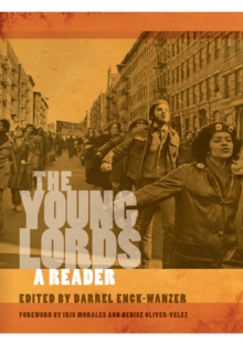 The Young Lords : A Reader, Paperback / softback Book The Young Lords : A Reader, Paperback / softback Book