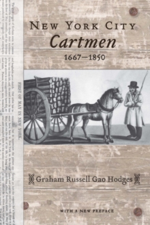 New York City Cartmen, 1667-1850, Paperback / softback Book New York City Cartmen, 1667-1850, Paperback / softback Book