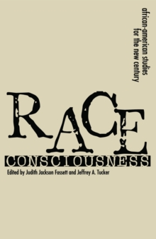 Race Consciousness : Reinterpretations for the New Century