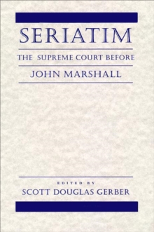 Seriatim : The Supreme Court Before John Marshall