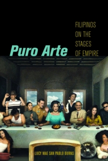 Puro Arte : Filipinos on the Stages of Empire