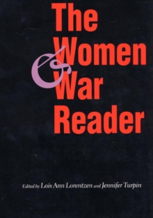 The Women and War Reader, Paperback / softback Book The Women and War Reader, Paperback / softback Book