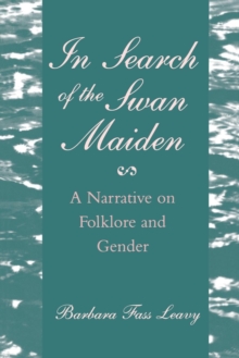 In Search of the Swan Maiden : A Narrative on Folklore and Gender