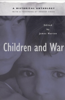 Children and War : A Historical Anthology