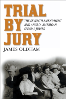 Trial by Jury : The Seventh Amendment and Anglo-American Special Juries