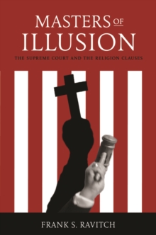 Masters of Illusion : The Supreme Court and the Religion Clauses