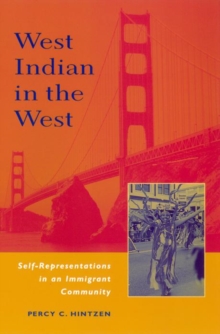 West Indian in the West : Self Representations in a Migrant Community