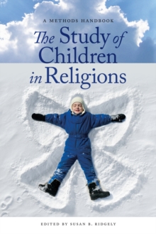 The Study of Children in Religions : A Methods Handbook