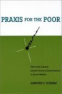 Praxis for the Poor : Piven and Cloward and the Future of Social Science in Social Welfare