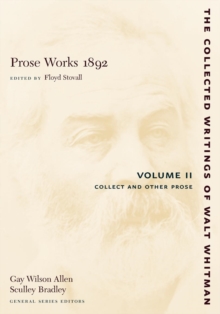 Prose Works 1892: Volume II : Collect and Other Prose, Paperback / softback Book Prose Works 1892: Volume II : Collect and Other Prose, Paperback / softback Book