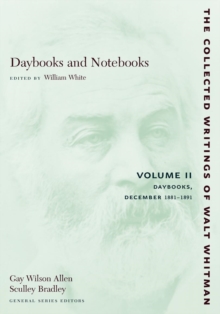 Daybooks and Notebooks: Volume II : Daybooks, December 1881-1891, Paperback / softback Book Daybooks and Notebooks: Volume II : Daybooks, December 1881-1891, Paperback / softback Book