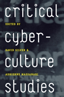 Critical Cyberculture Studies