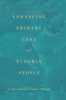Enhancing Primary Care of Elderly People, Paperback / softback Book Enhancing Primary Care of Elderly People, Paperback / softback Book