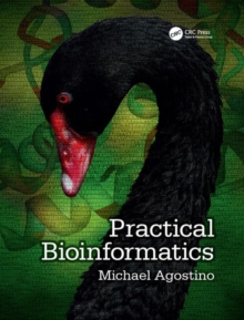 Practical Bioinformatics, Paperback / softback Book Practical Bioinformatics, Paperback / softback Book