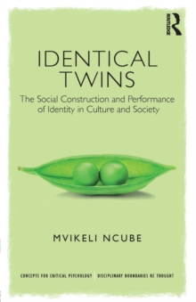 Identical Twins : The Social Construction and Performance of Identity in Culture and Society, Paperback Book Identical Twins : The Social Construction and Performance of Identity in Culture and Society, Paperback Book