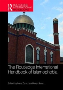The Routledge International Handbook of Islamophobia, Hardback Book The Routledge International Handbook of Islamophobia, Hardback Book