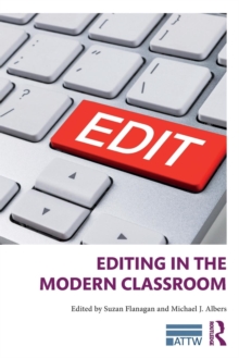Editing in the Modern Classroom, Paperback / softback Book Editing in the Modern Classroom, Paperback / softback Book