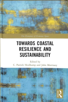 Towards Coastal Resilience and Sustainability, Hardback Book Towards Coastal Resilience and Sustainability, Hardback Book