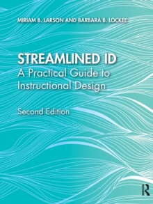 Streamlined ID : A Practical Guide to Instructional Design