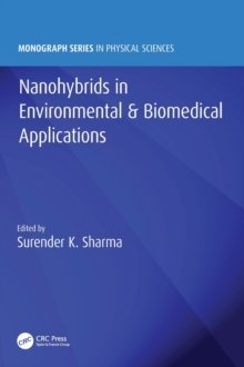 Nanohybrids in Environmental & Biomedical Applications, Hardback Book Nanohybrids in Environmental & Biomedical Applications, Hardback Book