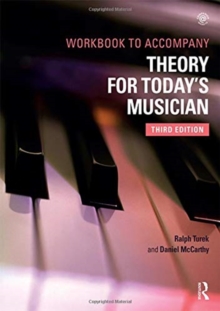 Theory for Today's Musician Workbook, Paperback / softback Book Theory for Today's Musician Workbook, Paperback / softback Book