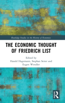 The Economic Thought of Friedrich List, Hardback Book The Economic Thought of Friedrich List, Hardback Book