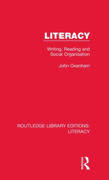 Literacy : Writing, Reading and Social Organisation