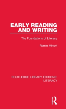 Early Reading and Writing : The Foundations of Literacy