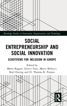 Social Entrepreneurship and Social Innovation : Ecosystems for Inclusion in Europe, Hardback Book Social Entrepreneurship and Social Innovation : Ecosystems for Inclusion in Europe, Hardback Book